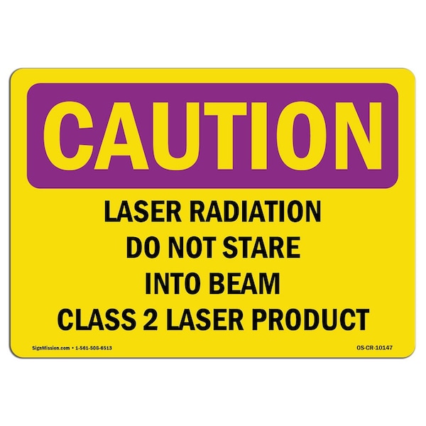 OSHA RADIATION, Laser Radiation Do Not Stare Into Beam Class, 10in X 7in, OS-CR-A-710-L-10147